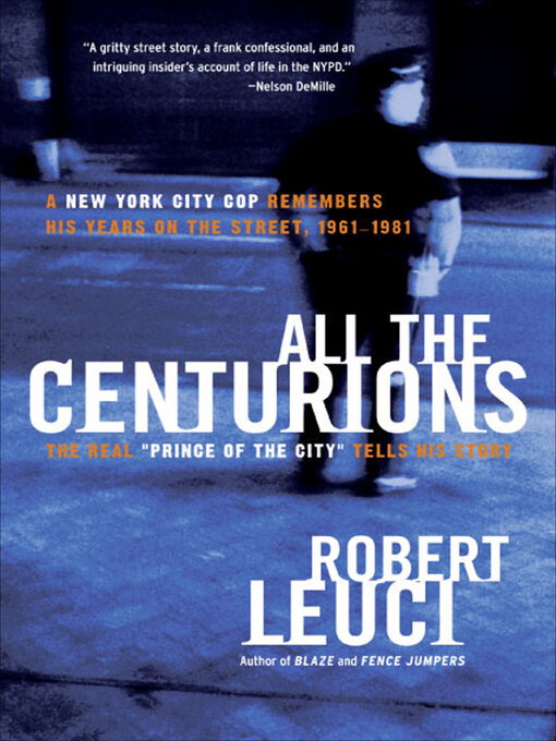 Title details for All the Centurions by Robert Leuci - Available